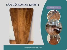 Sàn gỗ Komas KM86-2